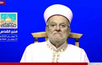 عكرمة صبري: القدس يجب أن تكون حاضرة في قلوبنا ونفوسنا وعقولنا كل يوم